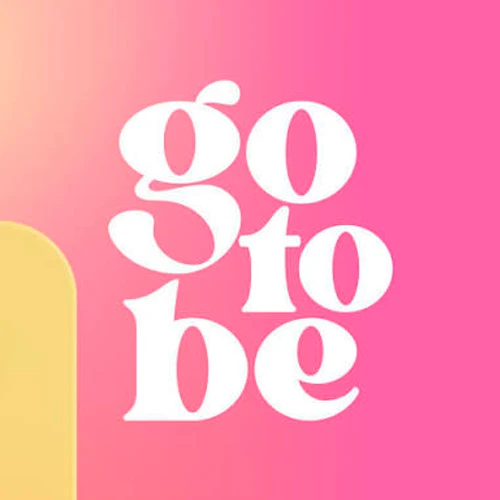 GO TO BE
